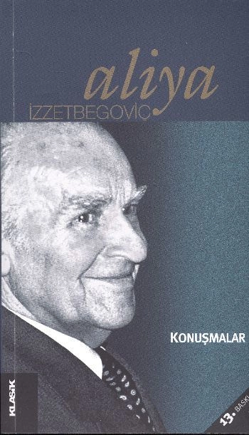 Konuşmalar, Aliya İzzetbegoviç