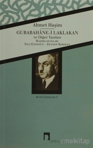 Gurabahane i Laklakan ve Diğer Yazıları Bütün Eserleri 3, Ahmet Haşim