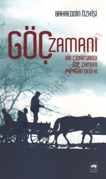 Göç Zamanı, Bahaeddin Özkişi