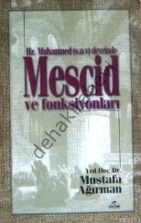 Hz. Muhammed Devrinde, Mescid ve Fonksiyonları