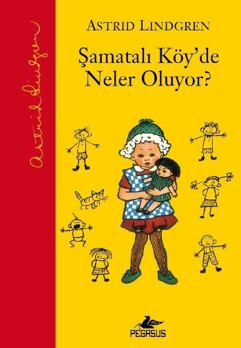 Şamatalı Köyde Neler Oluyor Ciltli, Astrid Lindgren