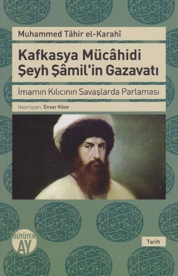 Kafkasya Mücahidi Şeyh Şamil'in Gazavatı, Muhammed Tahir el-Karaki, Büyüyen Ay