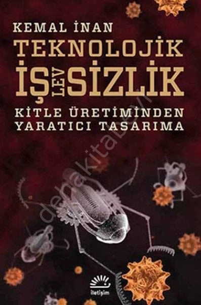 KART İPTAL KULLANMA Teknolojik İşlevsizlik Kitle Üretiminden Yaratıcı Tasarıma, İletişim Yayınları