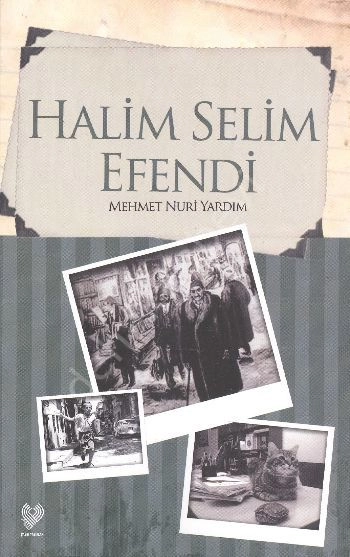 Halim Selim Efendi , Çağrı Yayınları