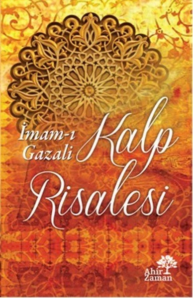 Kalp Risalesi, İmam-ı Gazali, Ahir Zaman Yayınevi