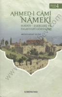 Ahmedi Cami Nameki, Hayatı - Eserleri ve Tasavvufi Görüşleri