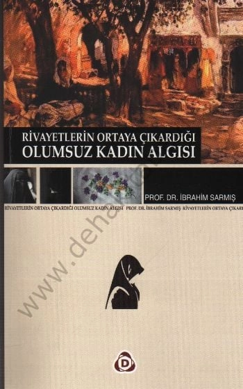 Olumsuz Kadın Algısı, İbrahim Sarmış