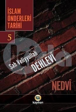 İslam Önderleri Tarihi 5, Ebu'l Hasen en- Nedevi
