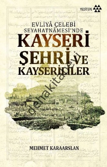 Kayseri Şehri ve Kayserililer, Mehmet Karaarslan
