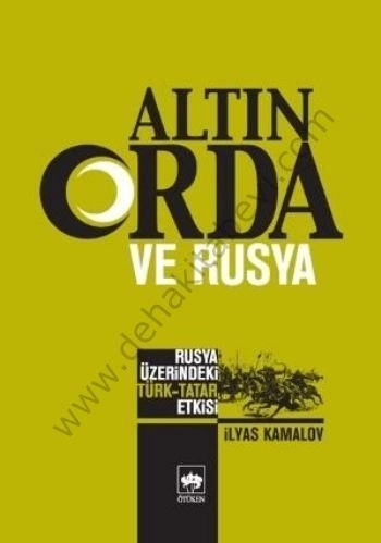 Altın Orda ve Rusya, İlyas Kemaloğlu