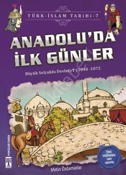 Anadoluda İlk Günler - Türk İslam Tarihi 7, Genç Timaş