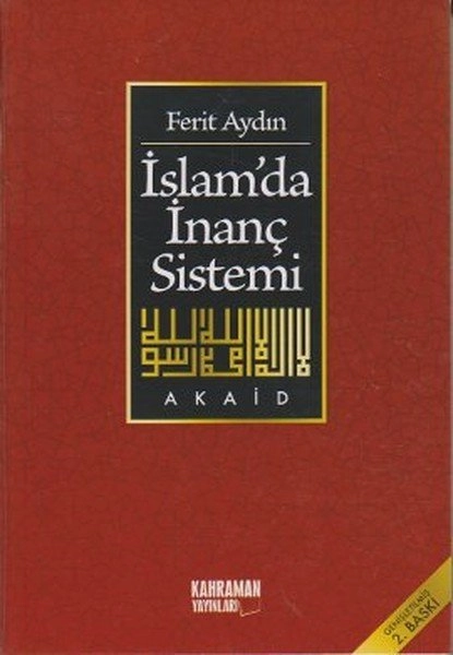 İslam'da İnanç Sistemi (İslam Akaidi), Ferit Aydın, Kahraman Yayınları