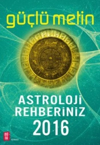 Astroloji Rehberiniz 2016 , Güçlü Metin