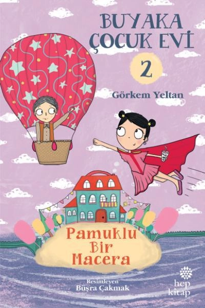 Buyaka Çocuk Evi 2-Pamuklu Bir Mace, Görkem Yeltan