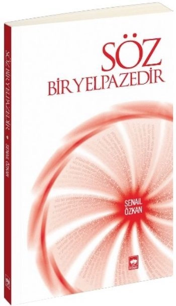 Söz Bir Yelpazedir, Senail Özkan