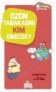 Ozon Tabakasını Kim Dikecek?, Yusuf Asal