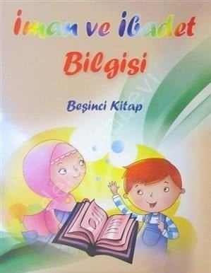 İman Ve İbadet Bilgisi (Beşinci Kitap)