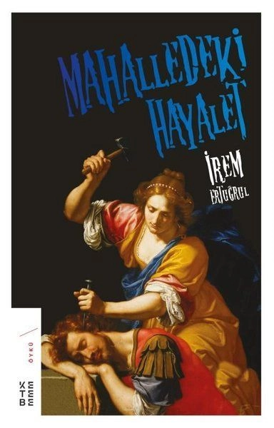 Mahalledeki Hayalet, İrem Ertuğrul