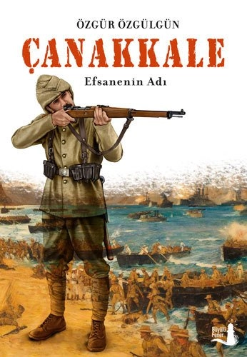 Çanakkale  Efsanenin Adı, Özgür Özgülgün