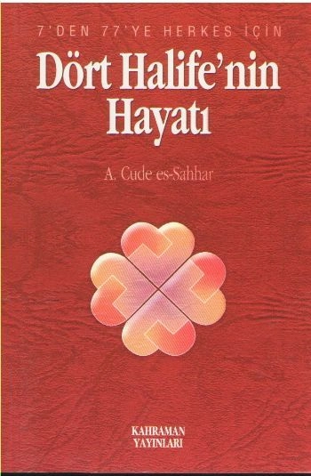 Dört Halifenin Hayatı (İthal Kağıt, Roman Boy), Kahraman Yayınları