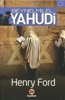 Beynelmilel Yahudi, Henry Ford