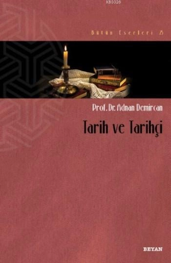 Tarih ve Tarihçi, Adnan Demircan