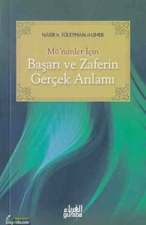 Müminler İçin Başarı ve Zaferin Gerçek Anlamı, N asır el Umer