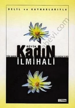 Büyük Kadın İlmihali (Ciltli), Delil ve Kaynaklarıyla