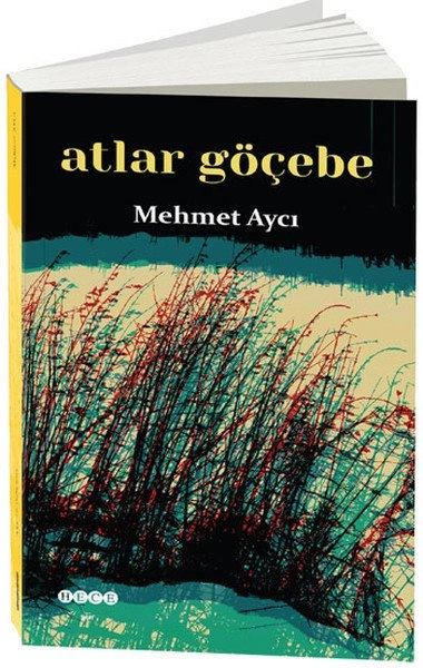 Atlar Göçebe, Hece Yayınları