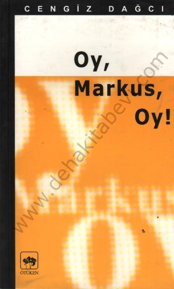 Oy, Markus, Oy!, Cengiz Dağcı