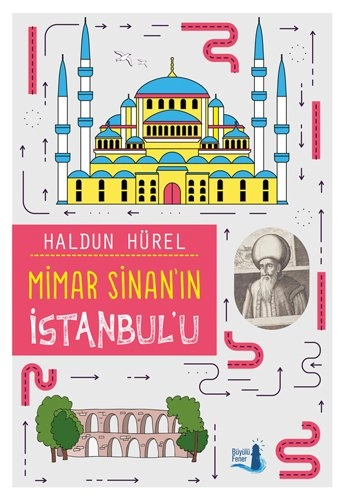 Mimar Sinan'ın İstanbul'u, Haldun Hürel