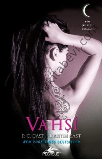 Vahşi - Bir Gece Evi Romanı 4  P. C. Cast