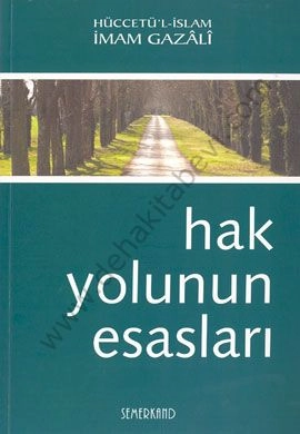 Hak Yolunun Esasları, İmam Gazali