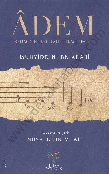 Adem Kelimesindeki ılahi Hikmet Fassı füsusu'l Hikem, Muhyiddin İbn Arabi