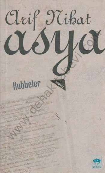 Kubbeler, Arif Nihat Asya