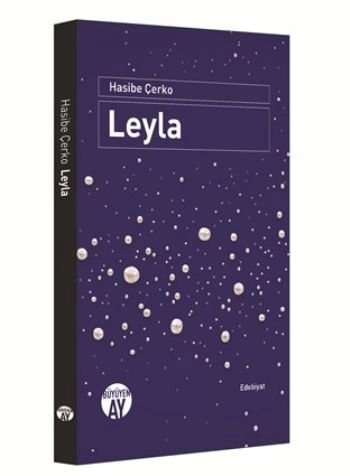 Leyla, Hasibe Çerko, Büyüyen Ay