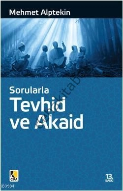 Sorularla Tevhid ve Akaid, Mehmet Alptekin