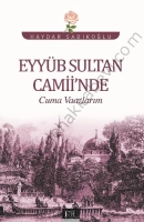 Eyyüb Sultan Camiinde Cuma Vaazlarım