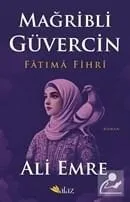 Mağribli Güvercin Fatıma Fihri Ali Emre Alaz Kitap