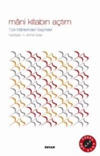 Mâni Kitabın Açtım, N. Ahmet Özalp