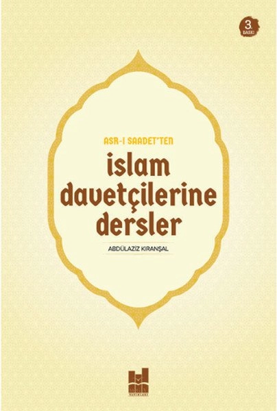Asrı Saadet'ten İslam Davetçilerine Dersler, Abdülaziz Kıranşal