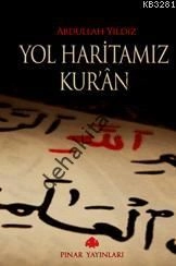 Yol Haritamız Kur´an