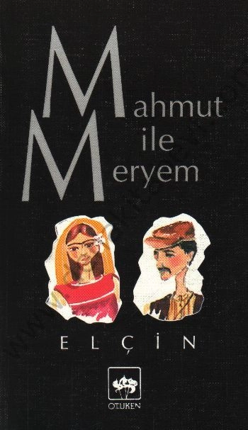 Mahmut İle Meryem, Elçin
