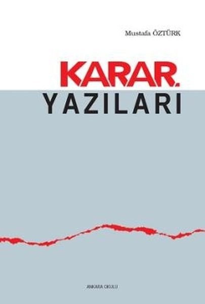 Karar Yazıları, Ankara Okulu Yayınları