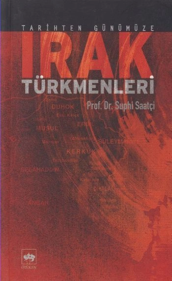 Tarihten Günümüze Irak Türkmenleri, Suphi Saatçi