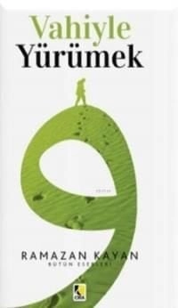 Vahiyle Yürümek, Çıra Yayınları