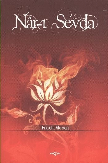 Nar ı Sevda, Fikret Dikmen