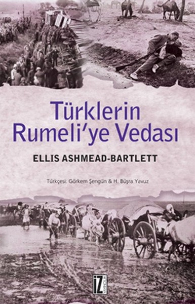 Türklerin Rumeliye Vedası - Ellis Ashmead Bartlett