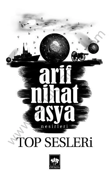 Top Sesleri, Arif Nihat Asya