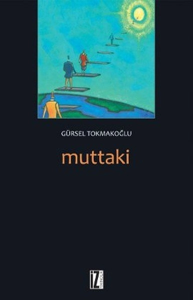 Muttaki - Gürsel Tokmakoğlu
